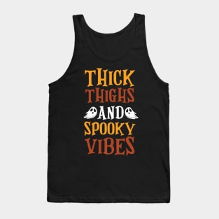 Thick Thighs and Spooky Vibes Funny Halloween T-Shirt Tank Top